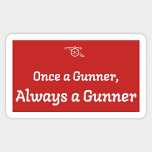 Once a gunner, always a gunner Arsenal Magnet